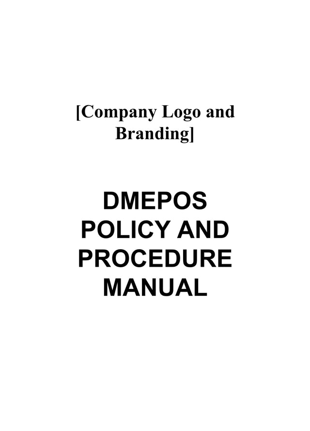 DMEPOS Operational Policy and Procedure Manual - AMA Quality Consulting INC